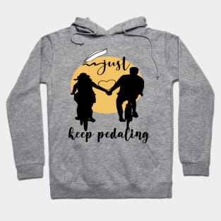 just keep pedaling Edit Hoodie